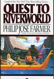Quest to Riverworld (Philip Jose Farmer)