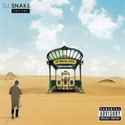 Encore - Dj Snake