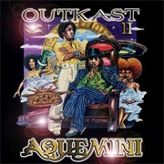 Outkast - Aquemeni