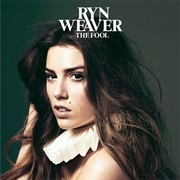 Ryn Weaver - The Fool