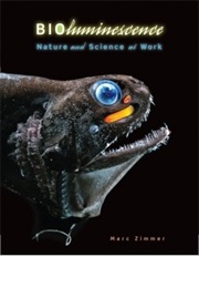 Bioluminescence: Nature and Science at Work (Marc Zimmer)