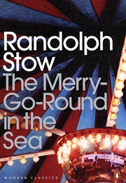 The Merry Go-Round in the Sea (Randolph Stow)