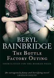 Beryl Bainbridge: The Bottle Factory Outing