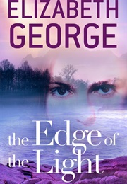 The Edge of the Light (Elizabeth George)