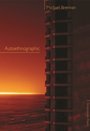 Autoethnographic (Michael Brennan)