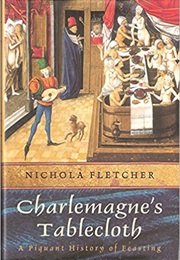 Charlemagne&#39;s Tablecloth (Nichola Fletcher)