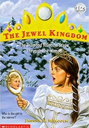 The Diamond Princess Steps Through the Mirror (Jahnna Malcolm)