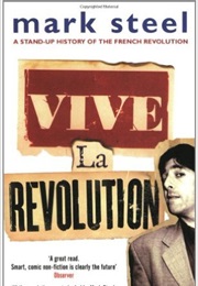 Vive La Revolution (Mark Steel)