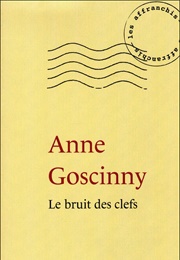 Le Bruit Des Clefs (Anne Goscinny)