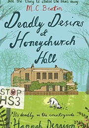 Deadly Desires at Honeychurch Hall (Hannah Dennison)