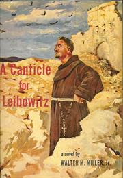 A Canticle for Leibowitz (Walter M. Miller, Jr.)