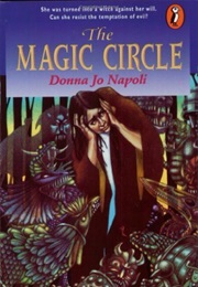 The Magic Circle (Donna Jo Napoli)