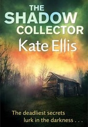 The Shadow Collector (Kate Ellis)