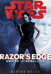 Star Wars: Empire and Rebellion - Razor's Edge (Martha Wells)