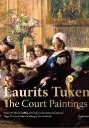 Laurits Tuxen : The Court Paintings (Thyge Christian Fonss-Lundberg)