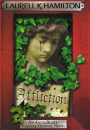 Affliction (Laurell K Hamilton)
