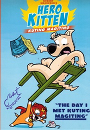Hero Kitten Kuting Magiting: The Day I Met Kuting Magiting (Robert Magnuson)