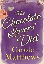 The Chocolate Lovers&#39; Diet (Carole Matthews)