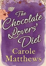 The Chocolate Lovers' Diet (Carole Matthews)