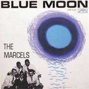 Blue Moon - The Marcels