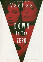 Down in the Zero (Andrew Vachss)