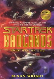 Star Trek Badlands Book One (Susan Wright)