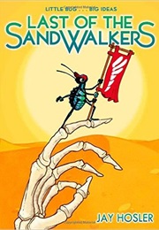 Last of the Sandwalkers (Jay Hosler)