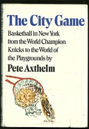 The City Game (PETE AXTHELM)