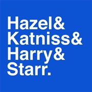 Hazel &amp; Katniss &amp; Harry &amp; Starr