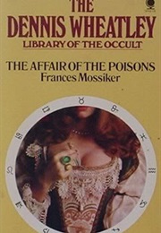 The Affair of the Poisons (Francis Mossiker)