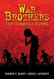 War Brothers : The Graphic Novel (Sharon E. McKay)