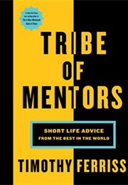 Tribe of Mentors (Tim Ferris)