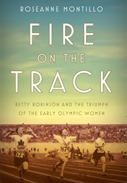 Fire on the Track (Roseanne Montillo)