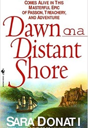Dawn on a Distant Shore (Sara Donati)