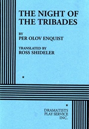 The Night of the Tribades (Per Olov Enquist)