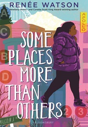 Some Places More Than Others (Renee Watson)