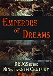 Emperors of Dreams (Mike Jay)