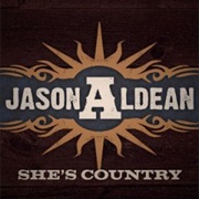She's Country - Jason Aldean