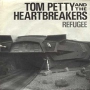 Refugee - Tom Petty &amp; the Heartbreakers