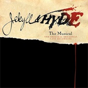 Jeckyll and Hyde: The Musical