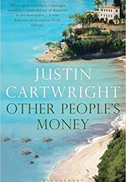 Other People&#39;s Money (Justin Cartwright)