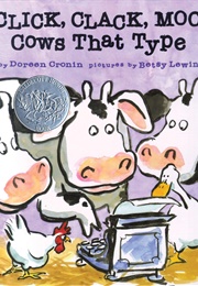Click, Clack, Moo (Doreen Cronin)