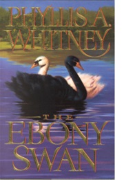 The Ebony Swan (Phyllis Whitney)