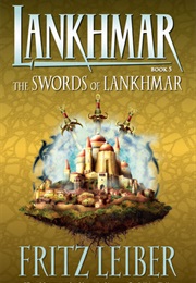The Swords of Lankhmar (Fritz Leiber)