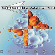 Ecuado - Sash! Featuring Rodriguez