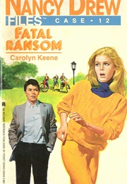 Fatal Ransom (Carolyn Keene)