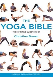 The Yoga Bible (Christina Brown)