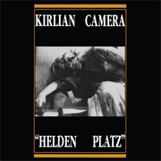 Kirlian Camera — Heldenplatz (7" Mix)
