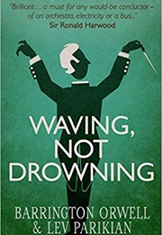 Waving Not Drowning (Lev Parikian)