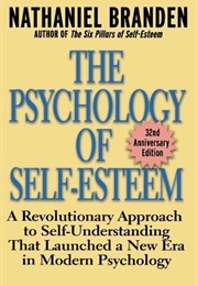 The Psychology of Self Esteem (Nathaniel Branden)